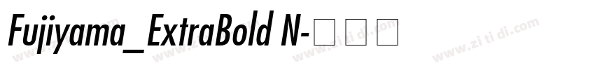 Fujiyama_ExtraBold N字体转换